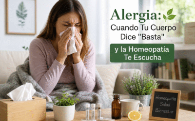 🌿 Alergia: Cuando Tu Cuerpo Dice «Basta» y la Homeopatía Te Escucha